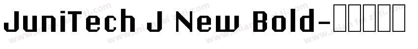 JuniTech J New Bold字体转换
